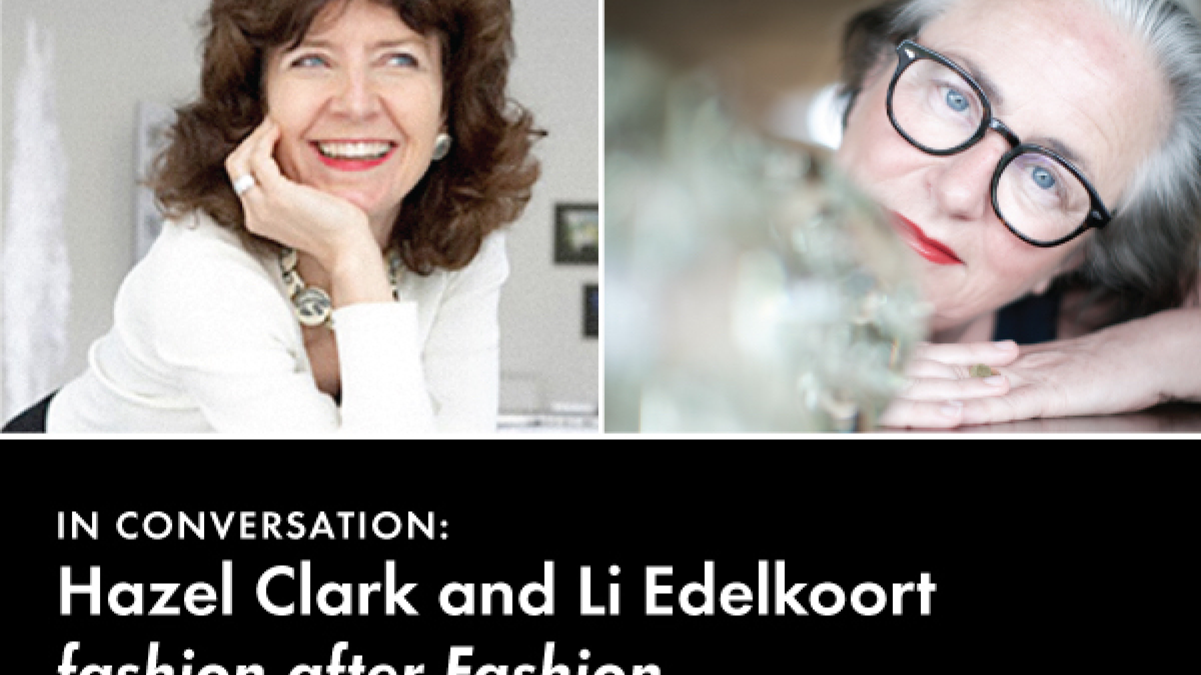 Hazel Clark and Li Edelkoort